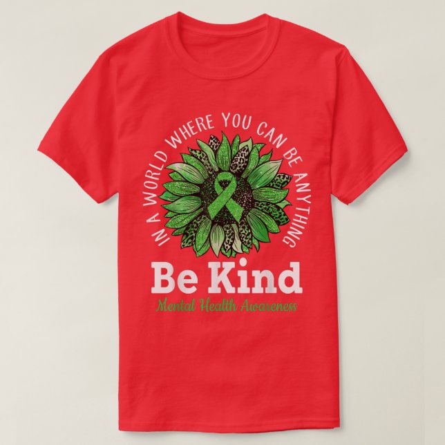 Be Kind Green Ribbon Sunflower Mental Health Aware T-Shirt (Design Front)