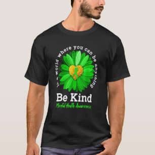 Be Kind Green Ribbon Sunflower Mental Health Aware T-Shirt