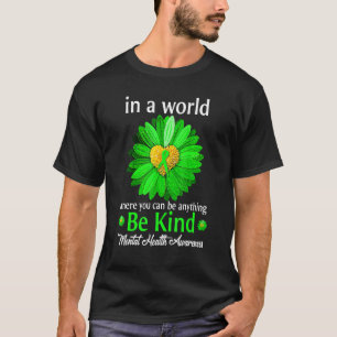 Be Kind Green Ribbon Sunflower Mental Health Aware T-Shirt