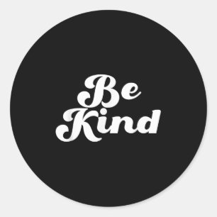 Be Kind Groovy Retro Positive Quote Design  Classic Round Sticker