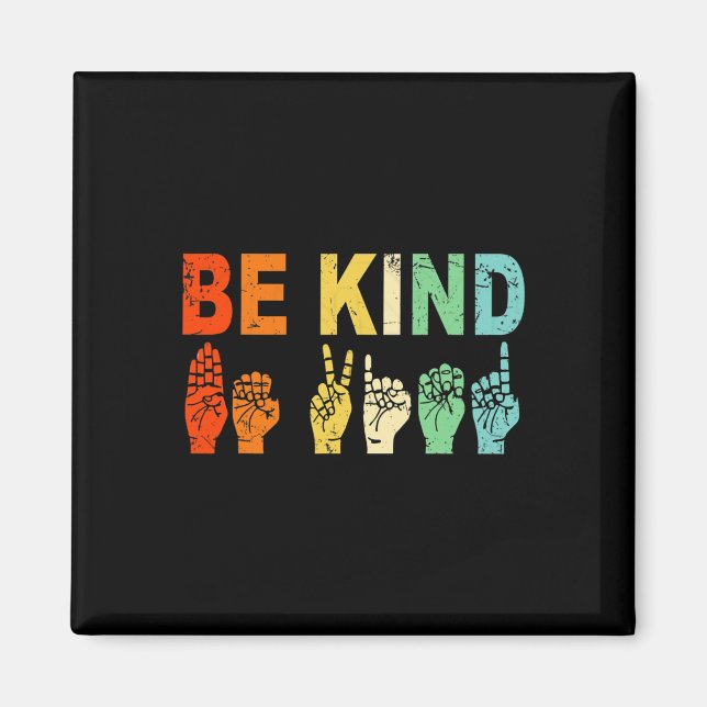 Be Kind Hand Sign Asl Autism Awareness Men Women K Magnet (Front)