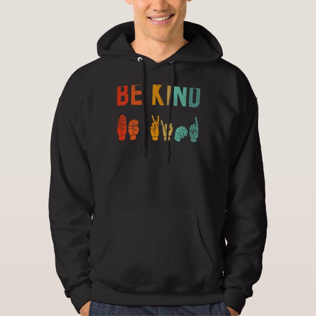 Be Kind Hand Signal Sign Language Unity Day Anti B Hoodie (Front)