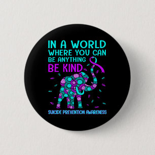 Be Kind Happy Suicide Prevention Awareness Support 6 Cm Round Badge