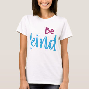 Be Kind Heart Lettering Design T-Shirt