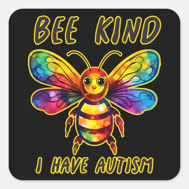 Be kind I have autism Square Sticker (Front)