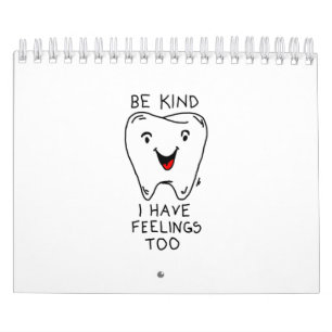 Be Kind I Have Feelings Too Calendar