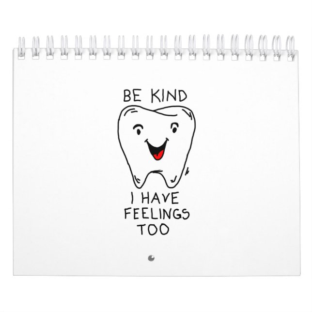 Be Kind I Have Feelings Too Calendar (Cover)