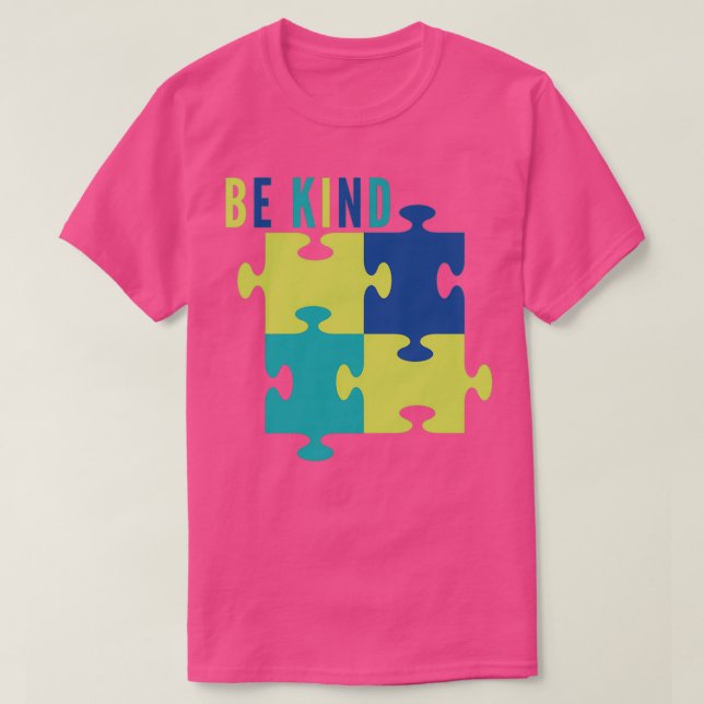 Be Kind I Have The Tism Classic TShirt (Design Front)