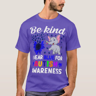 Be Kind I wear Blue For Autism awareness T-Shirt