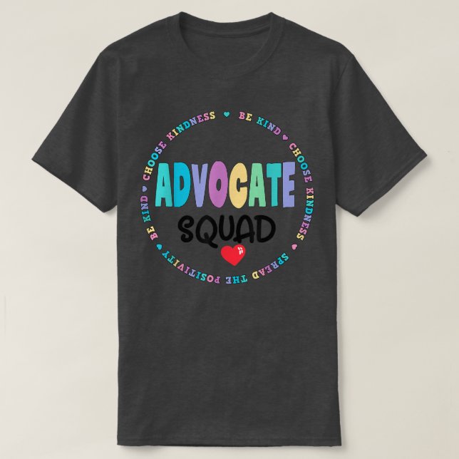 Be Kind Include Autism Advocate Squad SPEd Teacher T-Shirt (Design Front)