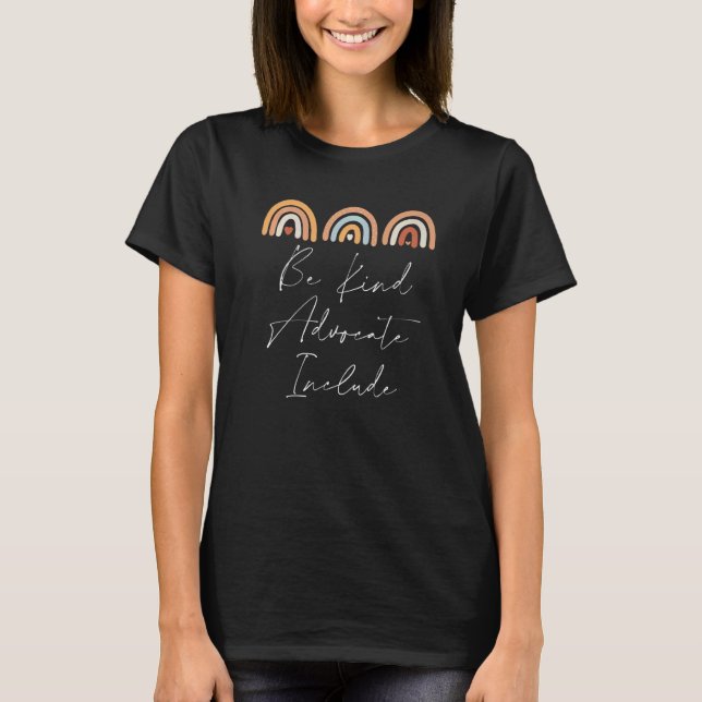 Be Kind Include Autism Advocate Squad Sped Teacher T-Shirt (Front)
