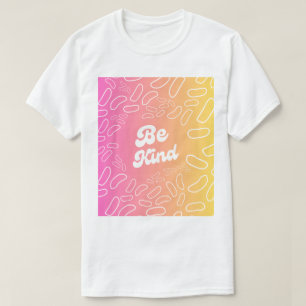 Be Kind Inspiration T-Shirt