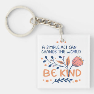 Be Kind - Inspirational Floral Typography Key Ring