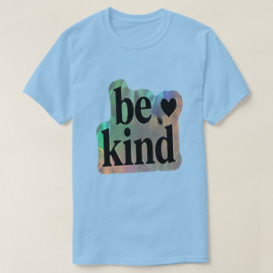 Be Kind – Inspirational Gift T-Shirt