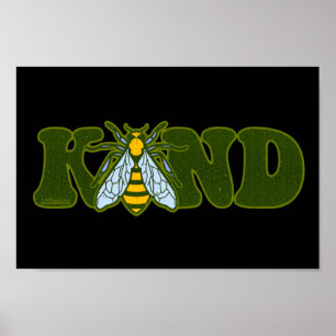 BE KIND inspirational motivational bee             Poster
