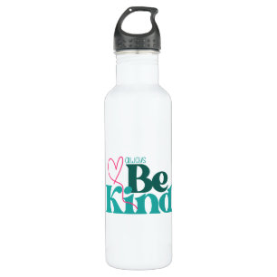 Be Kind Inspirational Quote 710 Ml Water Bottle