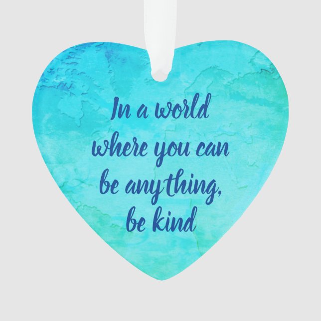 Be kind inspirational quote blue green ornament (Front)