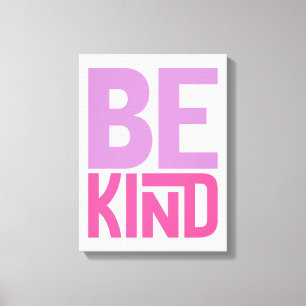 Be Kind Inspirational Quote Canvas Print