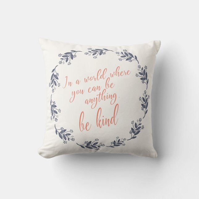 Be Kind Inspirational Quote Floral Wreath Script Cushion (Front)