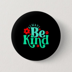 Be kind inspirational quote world kindness day kid 6 cm round badge