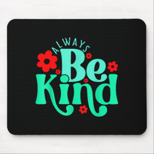 Be kind inspirational quote world kindness day kid mouse mat