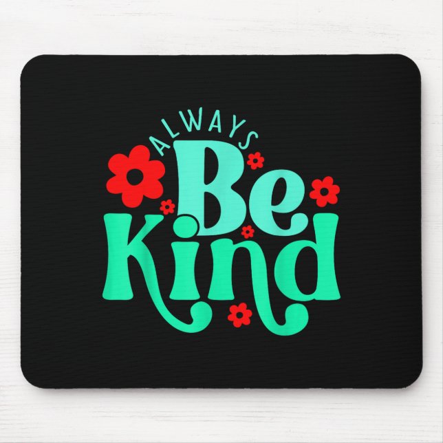 Be kind inspirational quote world kindness day kid mouse mat (Front)