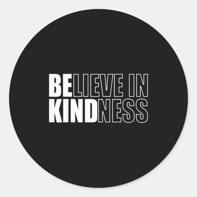 Be Kind Insrational Kindness Motivational Quote Si Classic Round Sticker (Front)