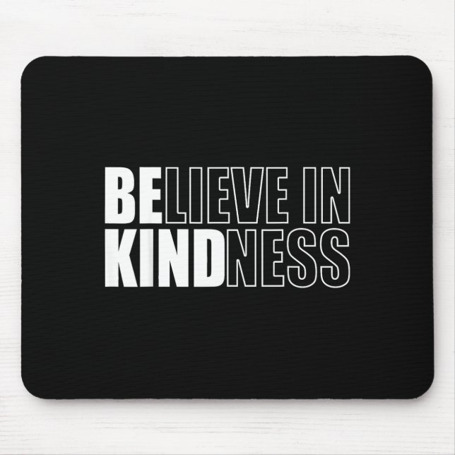 Be Kind Insrational Kindness Motivational Quote Si Mouse Mat (Front)