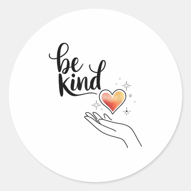 Be Kind Insrational Quote Sitive Motivational  Classic Round Sticker (Front)