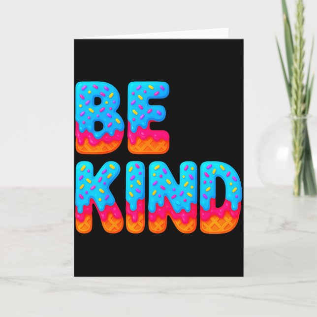 Be Kind Insrational Sitive Ice Cream Drip Motivati Card (Front)