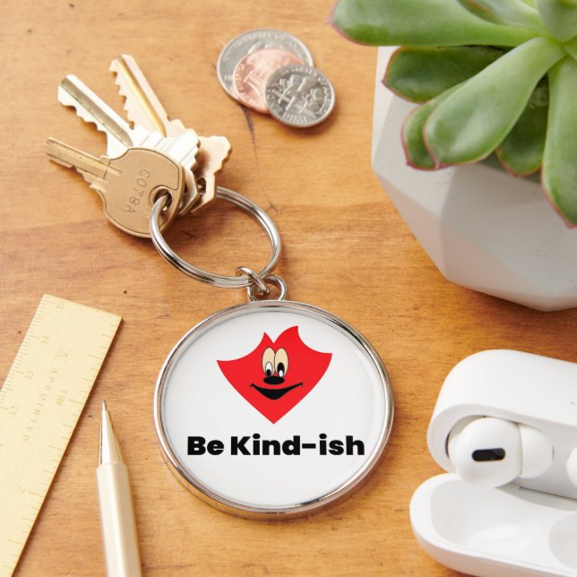 Be Kind-ish Keychain – Funny & Cute Gift for Frien (Desk)