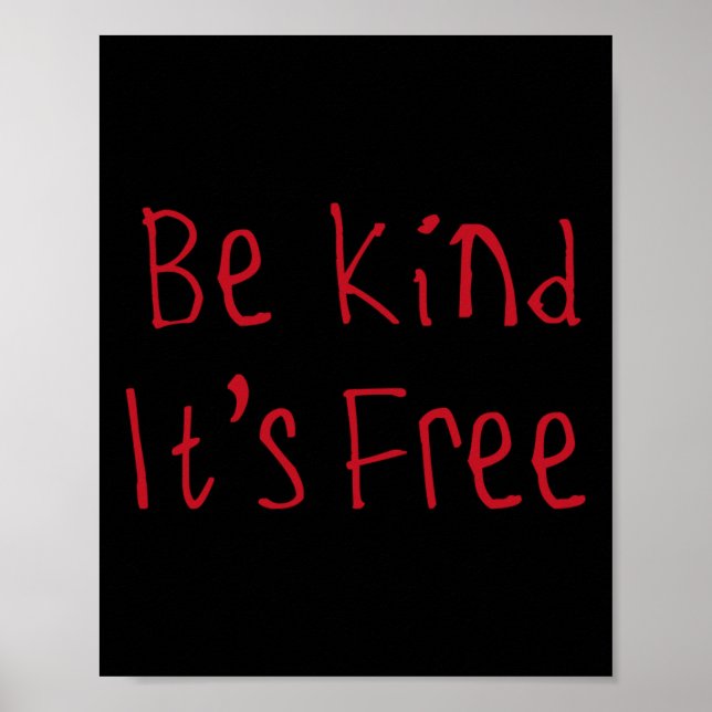 Be Kind It's Free Sticker  Poster (Front)