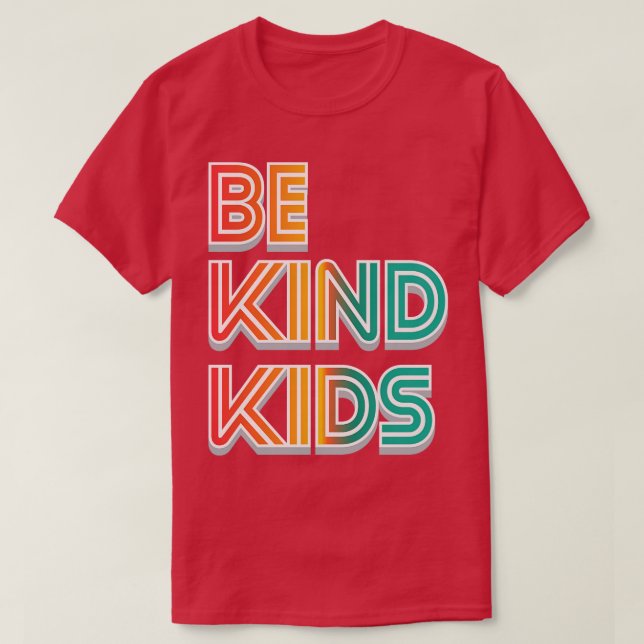 Be Kind Kids Stop Bullying T-Shirt (Design Front)