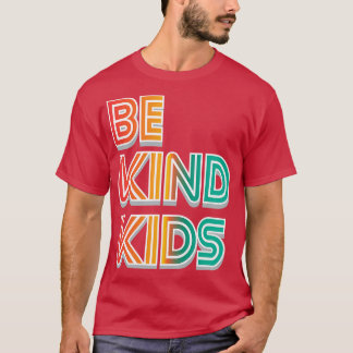 Be Kind Kids Stop Bullying T-Shirt