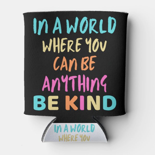 Be Kind Kindness Can Cooler (Front)