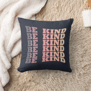 Be kind kindness cushion