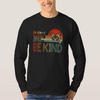 Be Kind Kindness For Women Teachers Autism Awarene T-Shirt
