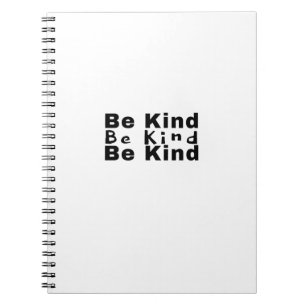 Be Kind-Kindness-Kind-Inspirational-Positive-Cute Notebook
