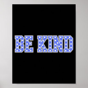 Be kind kindness polka dot typography poster