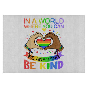 Be Kind LGBT Pride Rainbow Equality Awareness Tee Cutting Board