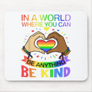 Be Kind LGBT Pride Rainbow Equality Awareness Tee Mouse Mat