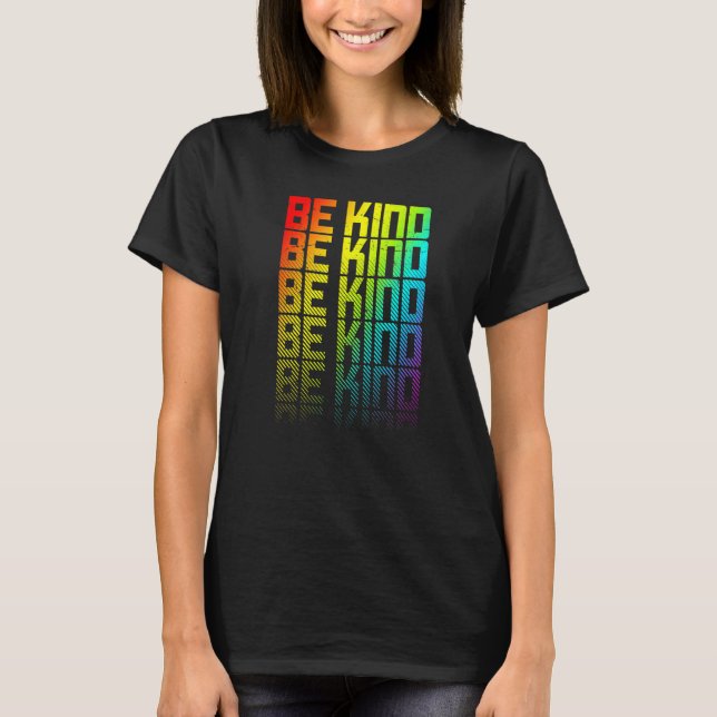 Be Kind Lgbtq+ Rainbow Gay Pride Text Fade Graphic T-Shirt (Front)