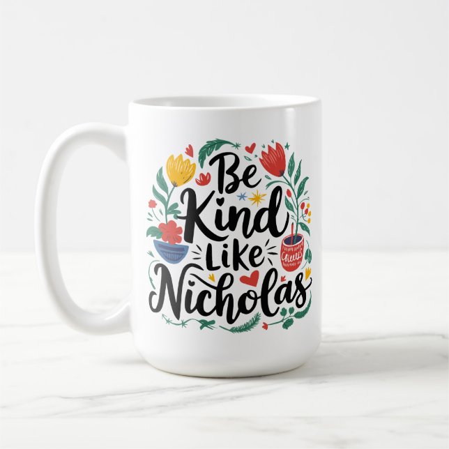 Be Kind Like Nicholas Coffee Mug (Left)