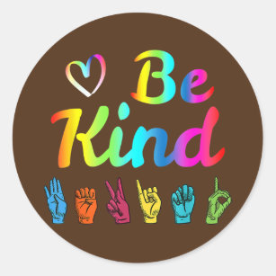 Be Kind Love ASL Sign Language Nonverbal Teacher Classic Round Sticker