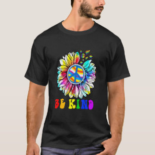Be Kind Love Rainbow Choose Kindness Sunflower Pri T-Shirt