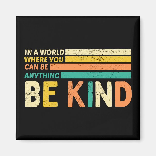 Be Kind Magnet (Front)