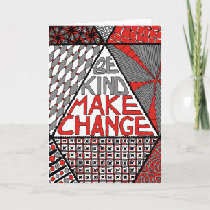 Be Kind Make Change - Peace Activist Greeting Card