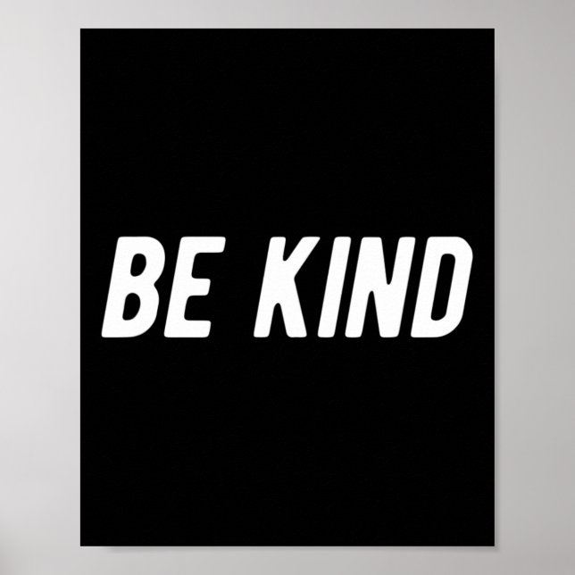 Be Kind Men Women Kids  Poster (Front)