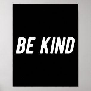 Be Kind Men Women Kids  Poster
