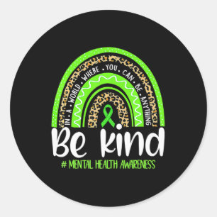 Be Kind Mental Health Awareness Leopard Rainbow Me Classic Round Sticker